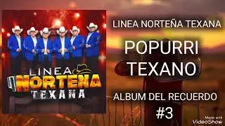 Popurrí texano grupo línea norteña 