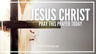 Prayer For Jesus Christ | Simple Christian Prayer For Salvation