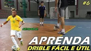 APRENDA DRIBLE FÁCIL E ÚTIL 6 (NEYMAR JR.)