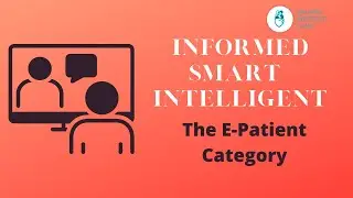E Patients-  The Informed and Smart Patients.