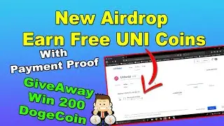 Earn Free UNI Coins With Payment Proof - New Airdrop 2020