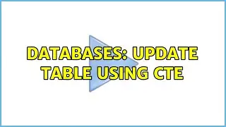 Databases: UPDATE table using CTE