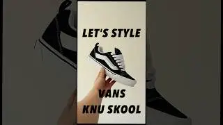 How To Style Vans Knu Skool | Spring Summer Outfit