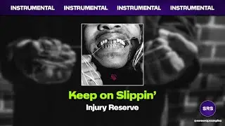 Injury Reserve, Vic Mensa - Keep on Slippin&rsquo; (Instrumental)