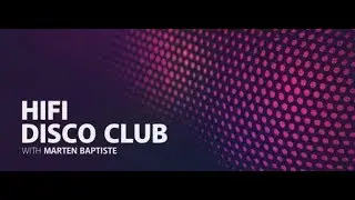 HiFi Disco Club 002 [Deep Nu-Disco channel] (with Marten Baptiste) 06.06.2019