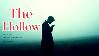 The Hollow - INNER CHANNAL [OFFICIAL MV] [2K]