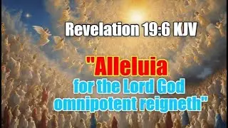 Bible Mandela effect verse: Revelation 19:6 KJV, 