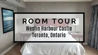 Westin Harbour Castle Room Tour | Corner Junior Suite