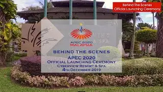 #MyAPEC2020: BTS Of The Launch Of APEC 2020 In Malaysia