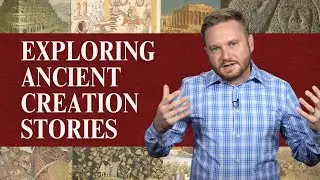 Understanding Ancient Creation Myths | Ancient History 4.4