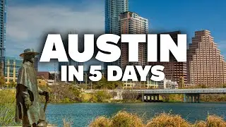 AUSTIN IN 5 DAYS! Perfect Itinerary with Must-See Attractions!
