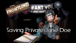 TF2 Frontline styled tune - Saving Private Jane Doe