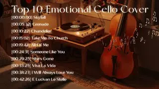 Top 10 Solo Cello Cover of Popular Song by The Cellow | Emotional Cello Instrumental