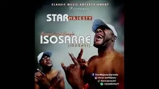 STAR ⭐ MAJESTY...ISOSARAE...(idosayi) Blast viral...dust your speaker 🔊