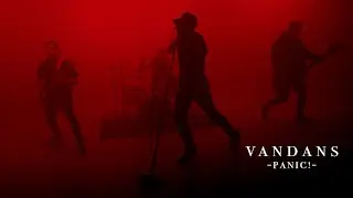 Vandans - Panic! (Official Video)
