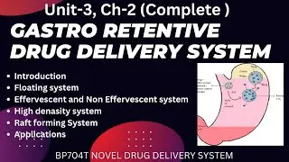 Gastro Retentive Drug Delivery System| Complete | Unit-3 | Ch-2 | NDDS 7th semester