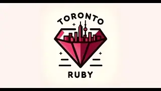 Toronto Ruby | 2 Years of the Ruby LSP