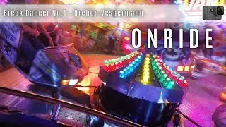 Break Dancer No.1 - Dreher-Vespermann (Onride) ► Sommerlibori in Paderborn 2017 │MGX