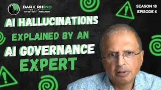 AI Hallucinations Explained by an AI Governance Expert | Security Confidential
