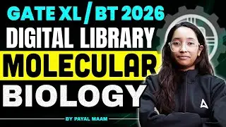 Gate XL/ BT 2026 DIGITAL LIBRARY  Molecular Biology BY PAYAL MAAM