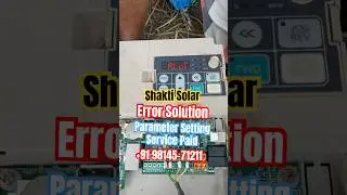 Shakti Solar Pump VFD Controller Error ALuT  Solutions Service Paid +91 98145-71211