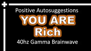 Embrace the Wealth Within: Gamma Brainwave Autosuggestions for Abundant Riches