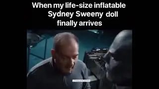 When my life size inflatable sydney sweeny doll fianlly arrives #funny