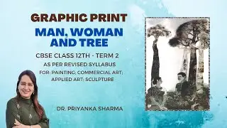 Modern Trends in Indian Art I Man, woman and tree - Print's Description I CBSE Fine Arts I Class 12