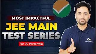 🔥 JEE Main 2025: Most Relevant & Expert-Designed Test Series! | 20+ Mock Tests for Real Results!