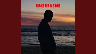 Make Me a Star