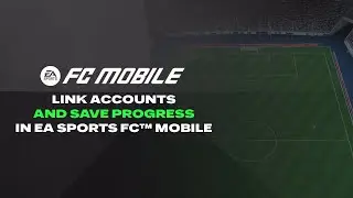 Как привязать учетную запись EA SPORTS FC&trade; Mobile
