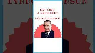Eating exactly like LBJ for an entire day