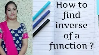 Finding inverse of a function | Inverse of a composite function by Ratika Rastogi