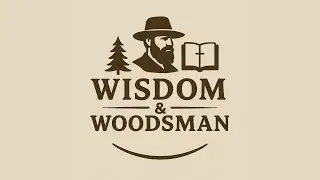 Wisdom & Woodsman