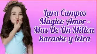 Lara Campos - Magico Amor ( Karaoke )
