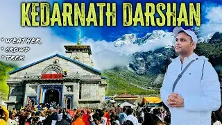 Ep: 6- JAI KEDARNATH MAHARAJ KI | Kedarnath Crowd Update | Weather Update |