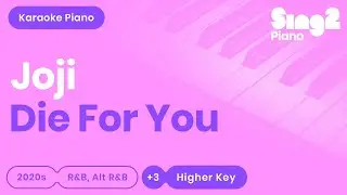 Joji - Die For You (Higher Key) Piano Karaoke