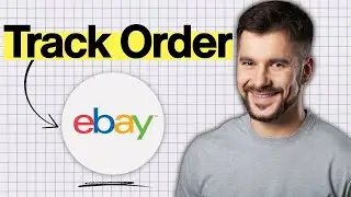 How To Track Your Order On eBay (2026 Guide)