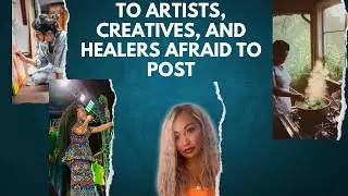 Artists, creatives and healers: Your fear of posting effects someone&rsquo;s healing #creative #content