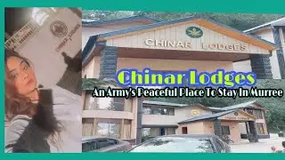 Chinar Lodges || An Army Base Lodges || Murree Vlog || Upper Topa