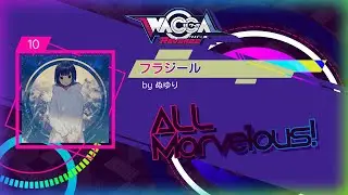 [WACCA] フラジール | EXPERT 10 | ALL Marvelous!