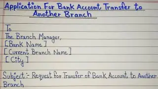 Application for Bank Account Transfer to Another Branch | Easy English Application Writing 