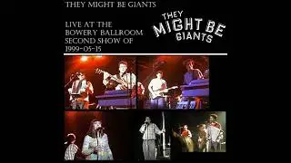 They Might Be Giants - 1999-05-15 - James K. Polk
