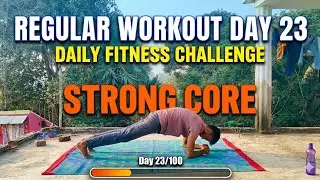 Regular Workout Day 23 | Daily Fitness Challeng Strong Core | 💪🏻