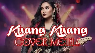 Ayang Ayang Metal Cover AI by Farius Abdullah