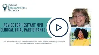 Advice for Hesitant MPN Clinical Trial Participants