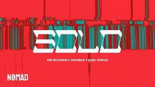 Solo - Kim Richards e Indiomar ft. Samu Robles (Video Lyric)