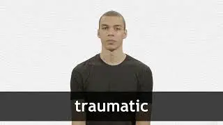 How to pronounce TRAUMATIC in American English
