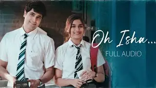 Oh Isha - Audio | Adivi Sesh & Saiee M Manjrekar | Armaan Malik, Chinmayi Sripada | Romantic Song