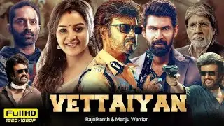 Vettaiyan The Hunter - Full Movie In Hindi Dubbed 2024 || Rajinikanth's BLOCKBUSTER NEW MOVIE 2024